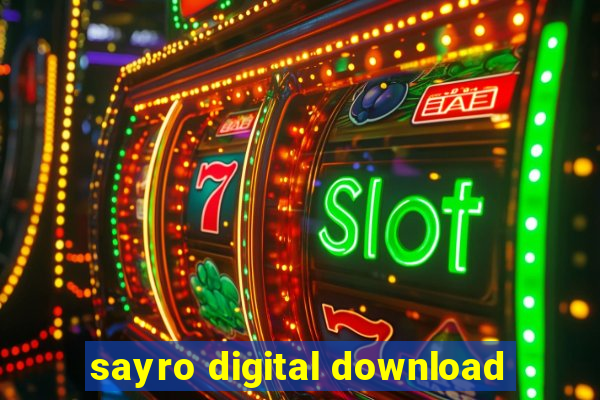 sayro digital download